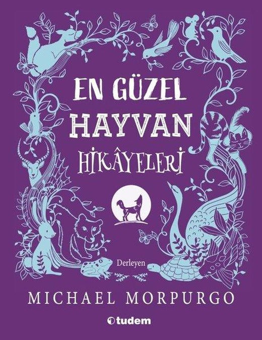 En Güzel Hayvan Hikayeleri | Tudem Yayınları (Ciltli)