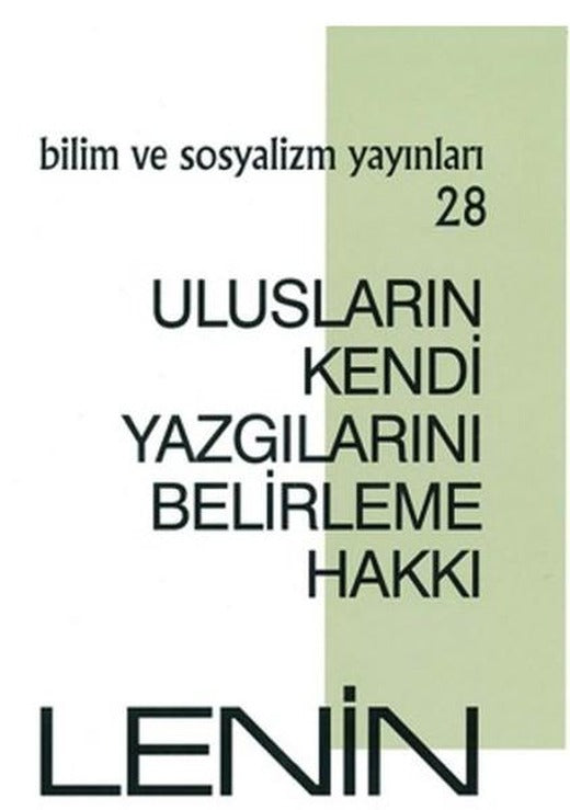 Ulusların Kendi Yazgılarını Belirleme Hakkı | Bilim ve Sosyalizm Yayınları (İnce Kapak)