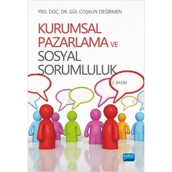 Kurumsal Pazarlama ve Sosyal Sorumluluk | Nobel Akademik Yayıncılık (İnce Kapak)