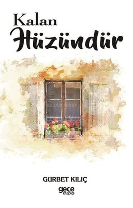 Kalan Hüzündür | Gece Kitaplığı