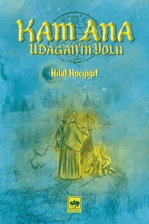 Kam Ana-Udaganın Yolu | Ötüken Neşriyat Yayınları