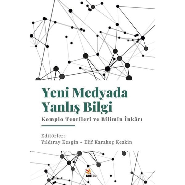 Yeni Medyada Yanlış Bilgi: Komplo Teorileri ve Bilimin İnkarı | Kriter (İnce Kapak)