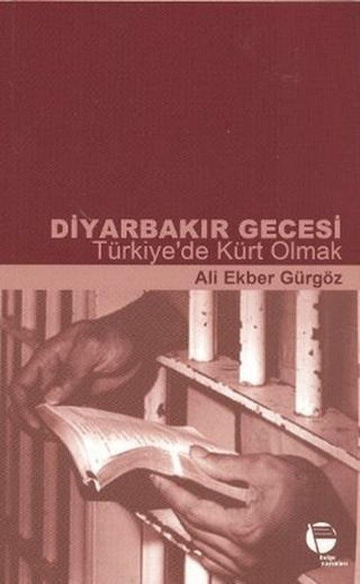 Diyarbakır Gecesi Türkiye’de Kürt Olmak | Belge Yayınları (Ciltsiz)