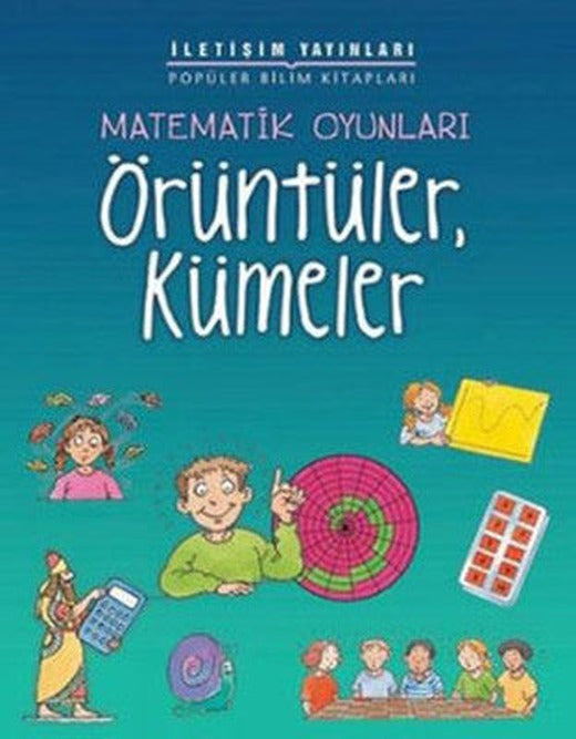 Matematik Oyunları - Örüntüler Kümeler | İletişim Yayınları