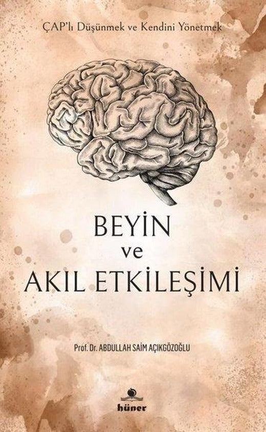Beyin ve Akıl Etkileşimi | Hüner Yayınevi (İnce Kapak)