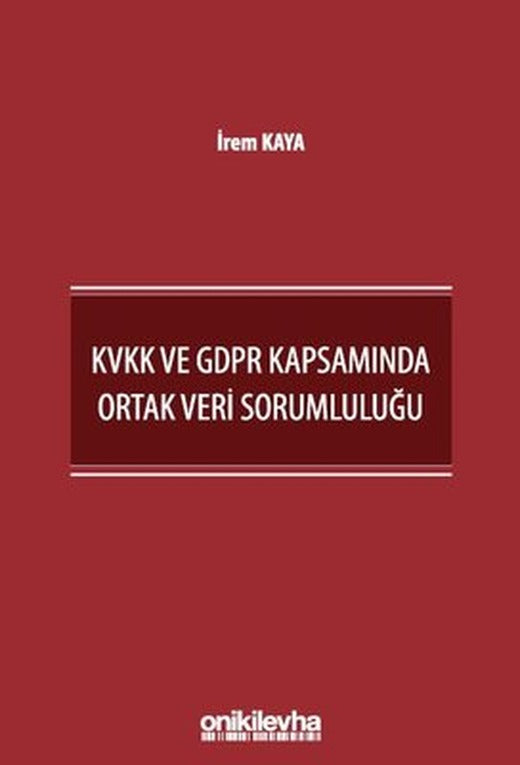 KVKK ve GDPR Kapsamında Ortak Veri Sorumluluğu | On İki Levha Yayıncılık
