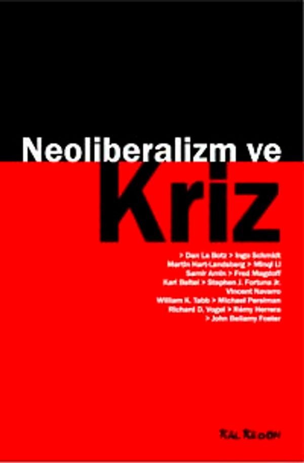 Neoliberalizm ve Kriz | Kalkedon