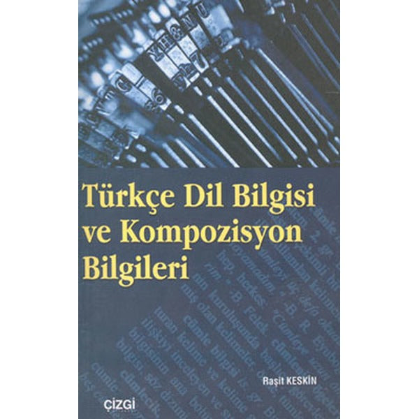 Türkçe Dil Bilgisi ve Kompozisyon Bilgileri