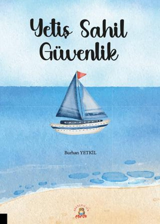 Yetiş Sahil Güvenlik | Akademisyen Kitabevi (Ciltsiz)