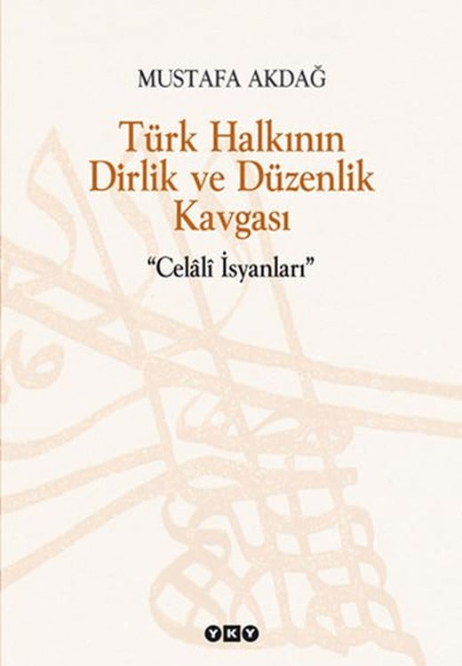 Türk Halkının Dirlik ve Düzenlik Kavgası | Yapı Kredi Yayınları (İnce Kapak)