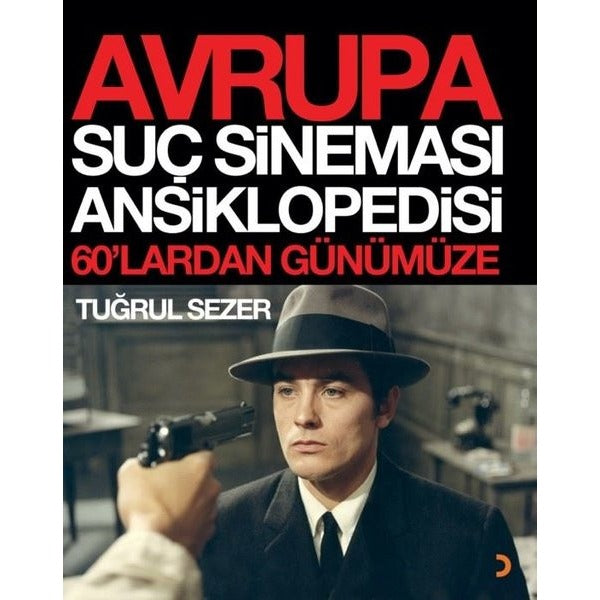 Avrupa Suç Sineması Ansiklopedisi - 60'lardan Günümüze | Cinius (İnce Kapak)