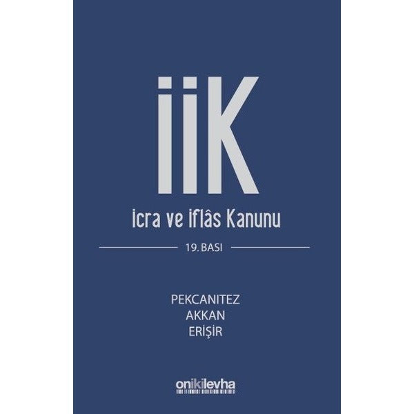 İcra ve İflas Kanunu ve İlgili Mevzuat | On İki Levha Yayınları (Ciltsiz)