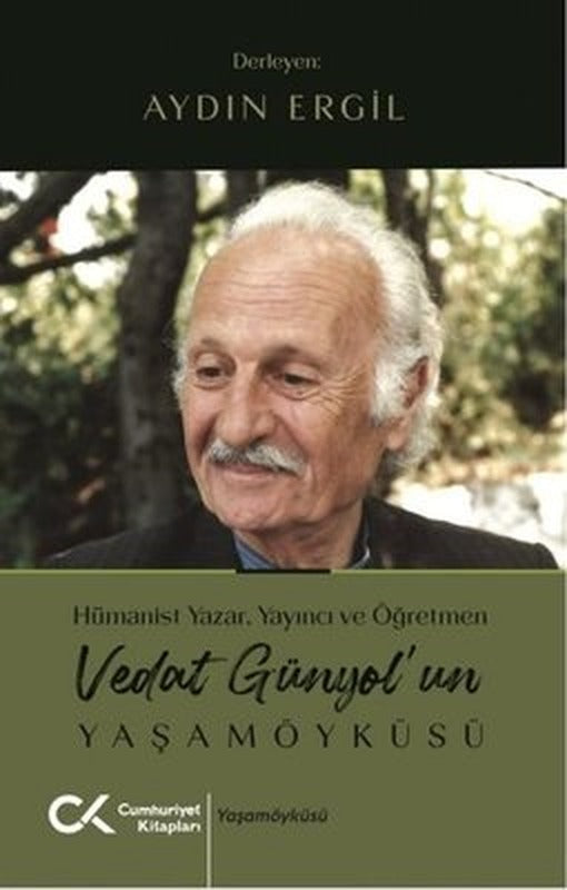 Vedat Günyol'un Yaşamöyküsü | Cumhuriyet Kitapları (İnce Kapak)