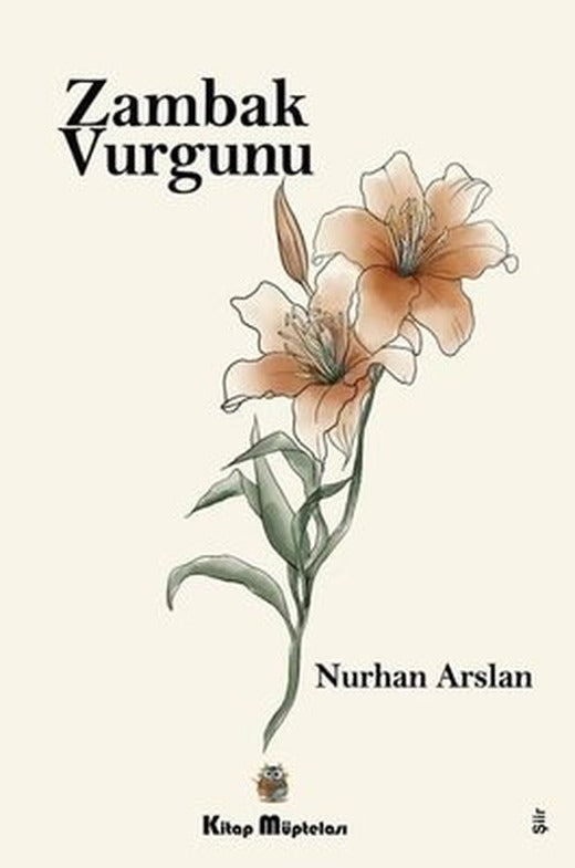 Zambak Vurgunu | Kitap Müptelası Yayınları