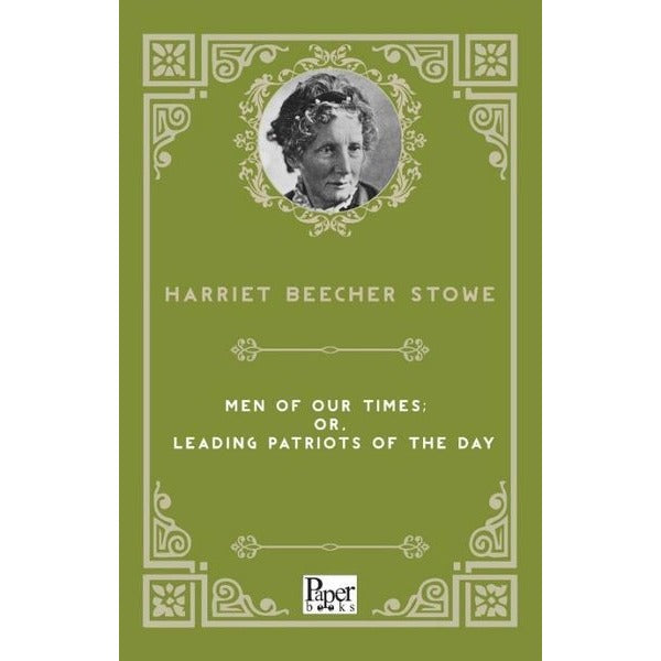 Men of Our Times: or Leading Patriots of the Day | Paper Books (İnce Kapak)