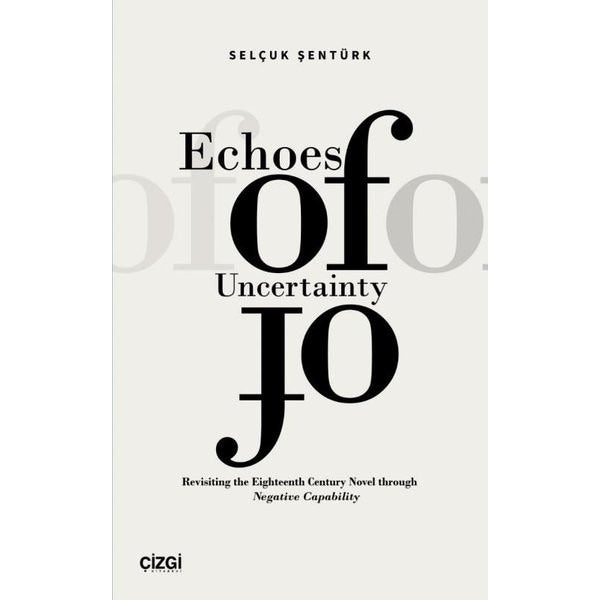 Echoes of Uncertainty | Çizgi Kitabevi (İnce Kapak)