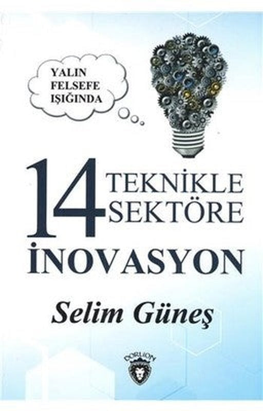 Yalın Felsefe Işığında 14 Teknikle Sektöre İnovasyon | Dorlion Yayınevi