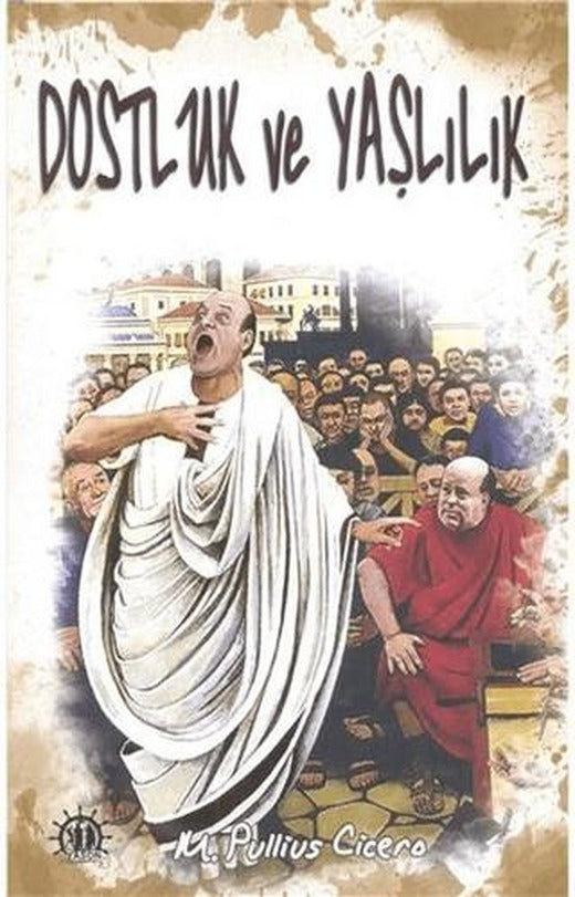 Dostluk ve Yaşlılık | Yason Yayıncılık (Ciltsiz)
