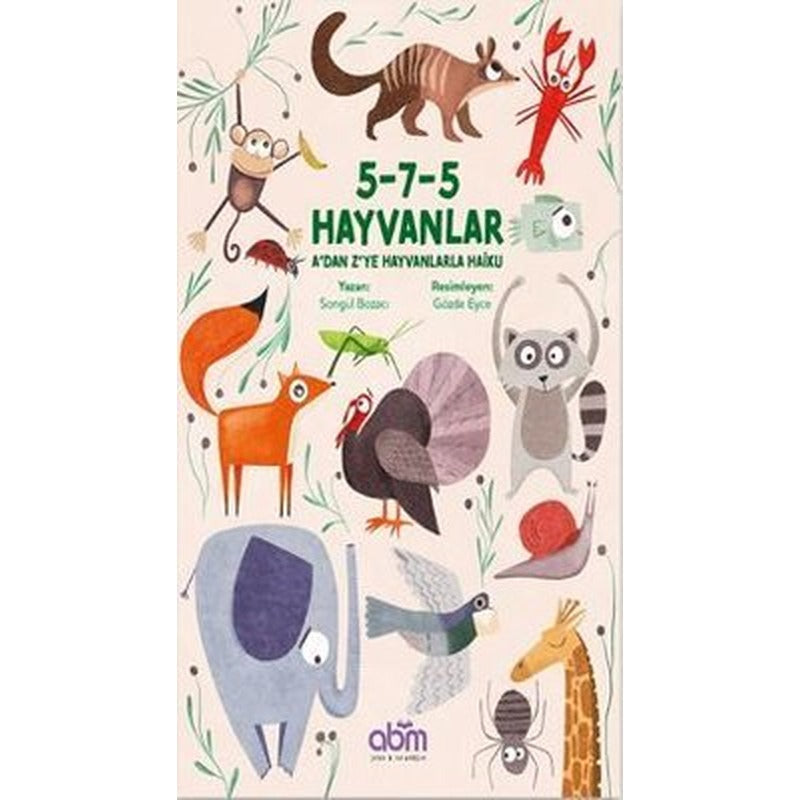 5-7-5 Hayvanlar: A'dan Z'ye Hayvanlarla Haiku | Abm Yayınevi