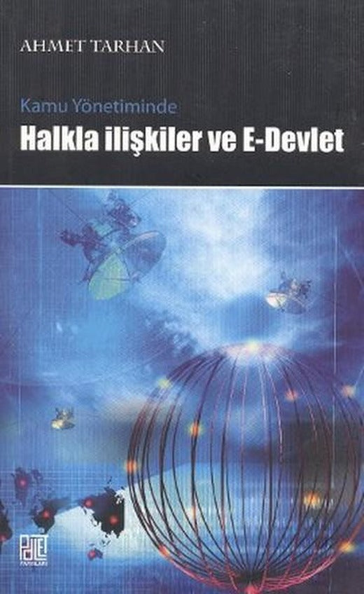 Kamu Yönetiminde Halkla İlişkiler ve E-Devlet | Palet Yayınları (İnce Kapak)