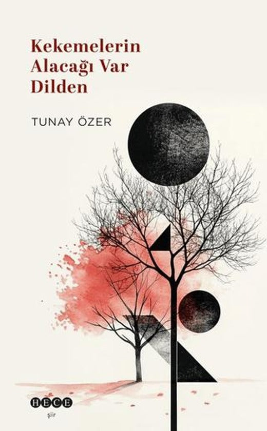 Kekemelerin Alacağı Var Dilden | Hece Yayınları (Ciltsiz)
