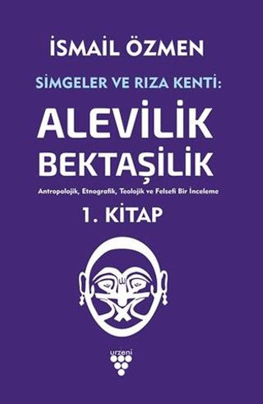 Simgeler ve Rıza Kenti Cilt 1