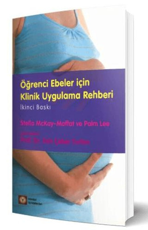 Öğrenci Ebeler için Klinik Uygulama Rehberi | İstanbul Tıp Kitabevi (Ciltsiz)
