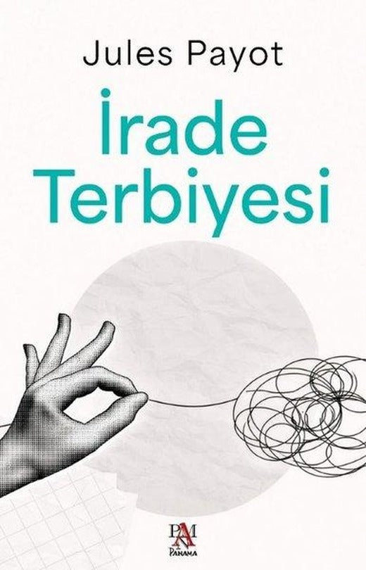 İrade Terbiyesi | Panama Yayıncılık (İnce Kapak)