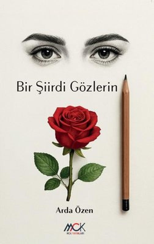 Bir Şiirdi Gözlerin |MCK Yayınları (İnce Kapak)
