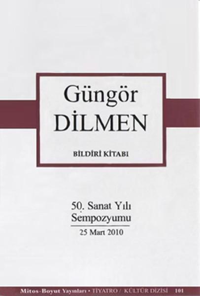 Güngör Dilmen Bildiri Kitabı (50. Sanat Yılı Sempozyumu) | Mitos Boyut Yayınları (İnce Kapak)  - Resim 1