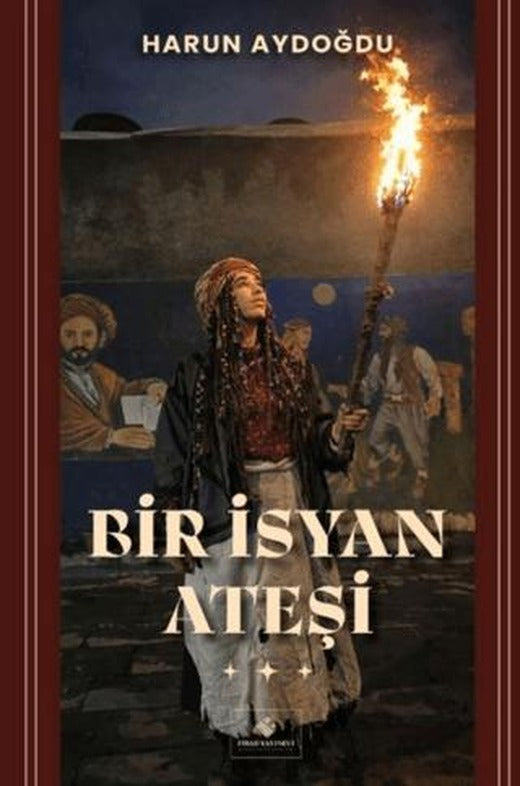 Bir İsyan Ateşi | Fırad Yayınları (Ciltsiz)