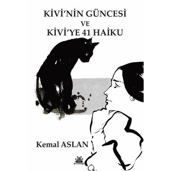 Kivi'nin Güncesi ve Kivi'ye 41 Haiku | Artshop Yayıncılık (İnce Kapak)