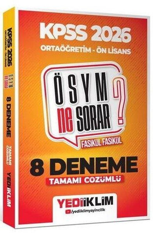 2026 KPSS ÖSYM NE SORAR Ortaöğretim Ön Lisans Tamamı Çözümlü Fasikül 8 Deneme | Yediiklim Yayınları (İnce Kapak)