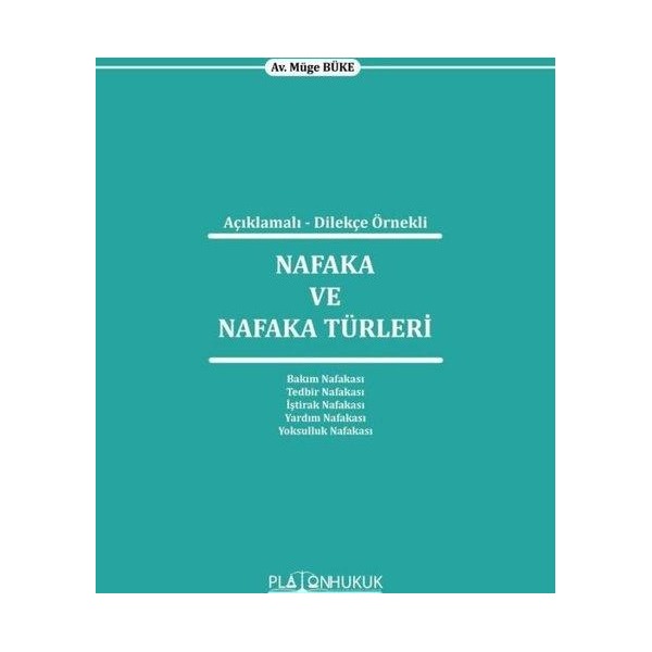 Açıklamalı - Dilekçe Örnekli Nafaka ve Nafaka Türleri