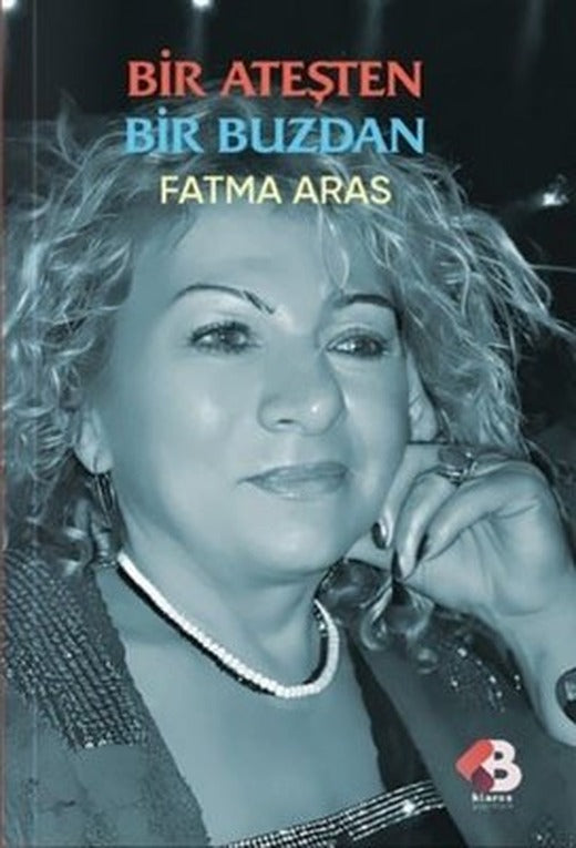 Bir Ateşten Bir Buzdan | Klaros Yayınları