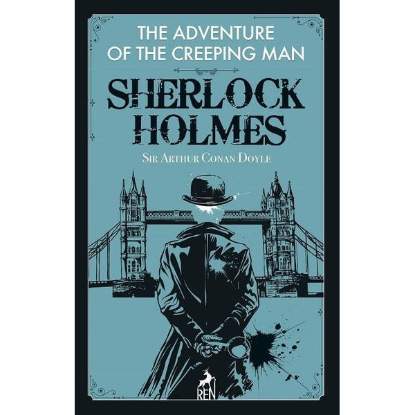Sherlock Holmes: The Adventure of the Creeping Man | Ren Kitap