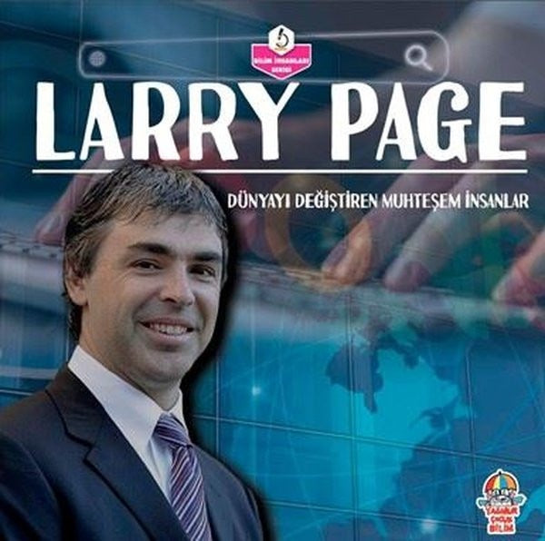 Dünyayı Değiştiren Muhteşem İnsanlar - Larry Page | Yağmur Çocuk (Ciltsiz)