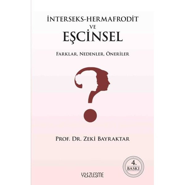 İnterseks - Hermafrodit ve Eşcinsel Farklar Nedenler Öneriler | Yüzleşme (İnce Kapak)
