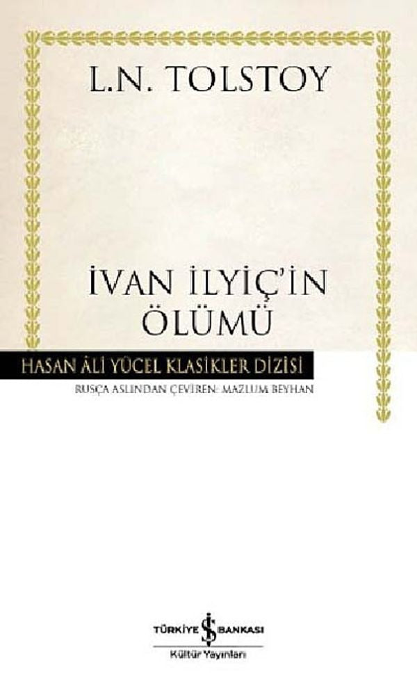 İvan İlyiç'in Ölümü - Hasan Ali Yücel Klasikleri | İş Bankası Kültür Yayınları