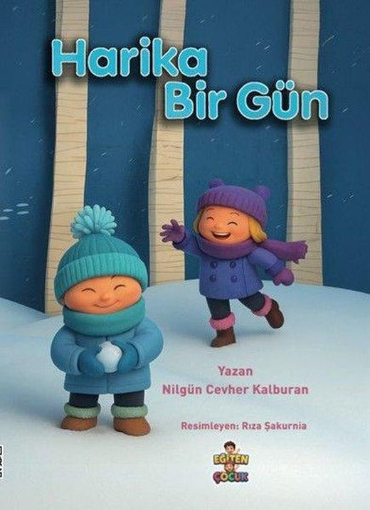Harika Bir Gün | Eğiten Çocuk (İnce Kapak)