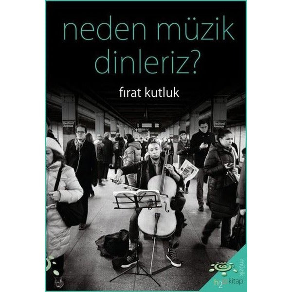Neden Müzik Dinleriz?