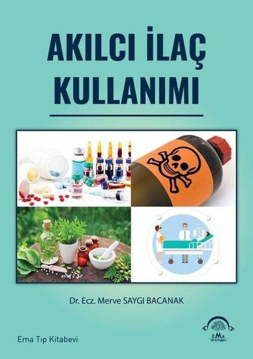 Akılcı İlaç Kullanımı | Ema Tıp Kitabevi (İnce Kapak)