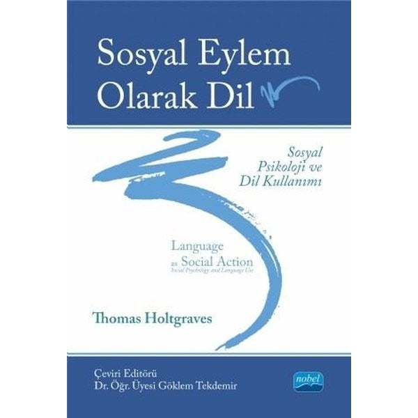 Sosyal Eylem Olarak Dil | Nobel Akademik Yayıncılık (İnce Kapak)