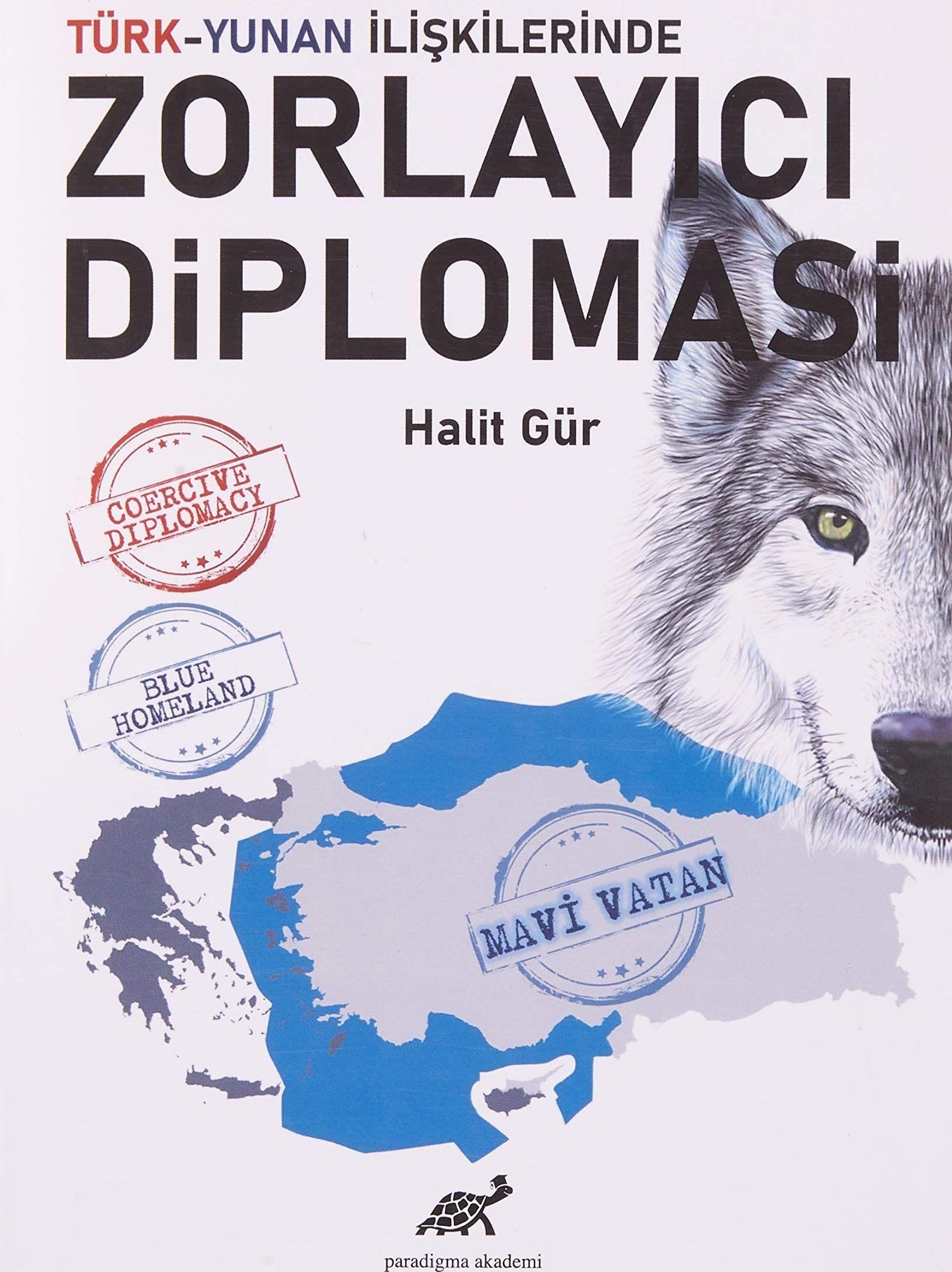 Türk-Yunan İlişkilerinde Zorlayıcı Diplomasi