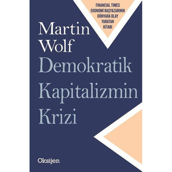 Demokratik Kapitalizmin Krizi | Oksijen (İnce Kapak)