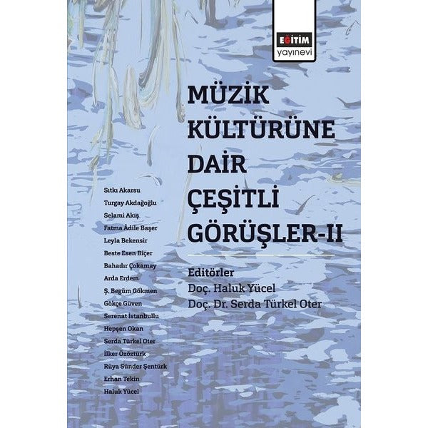 Müzik Kültürüne Dair Çeşitli Görüşler - 2