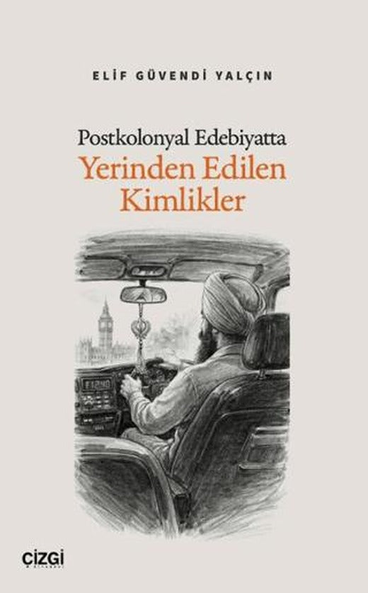 Postkolonyal Edebiyatta Yerinden Edilen Kimlikler