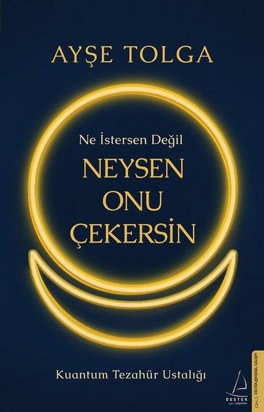 Ne İstersen Değil Neysen Onu Çekersin - Kuantum Tezahür Ustalığı | Destek Yayınları (e-Kitap)  - Resim 1
