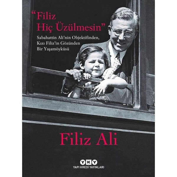 Filiz Hiç Üzülmesin | Yapı Kredi Yayınları (İnce Kapak)