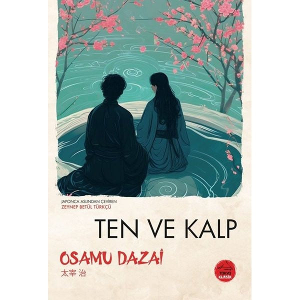 Ten ve Kalp - Japon Klasikleri Dizisi 22 | Tokyo Manga (İnce Kapak)